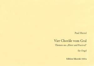Paul Hertel: 4 Choräle vom Gral