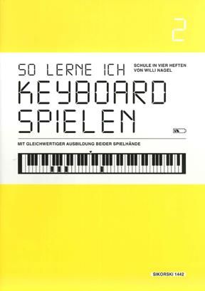 Willi Nagel: So lerne ich Keyboard spielen