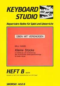 Willi Nagel: Üben mit Vergnügen