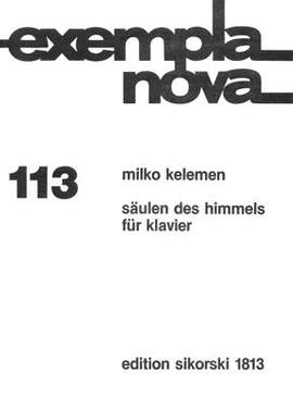 Milko Kelemen: Säulen des Himmels