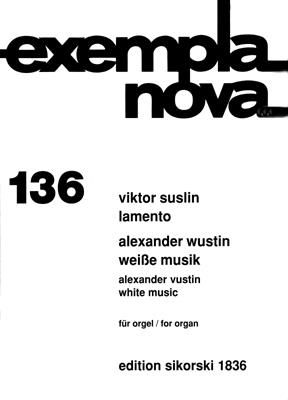 Viktor Suslin_Alexander Vustin: Lamento-Weiße Musik