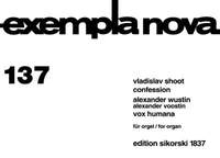 Vladislav Shoot_Alexander Vustin: Confession-Vox humana
