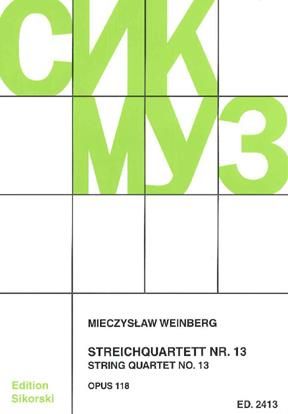 Mieczyslaw Weinberg: Streichquartett Nr. 13
