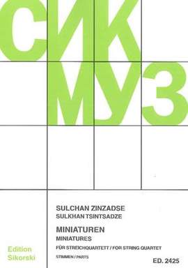 Sulkhan Tsintsadze: Miniaturen
