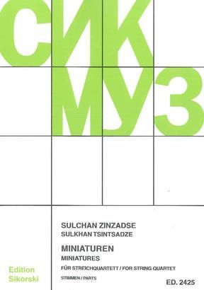 Sulkhan Tsintsadze: Miniaturen