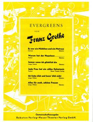 Franz Grothe: Evergreens