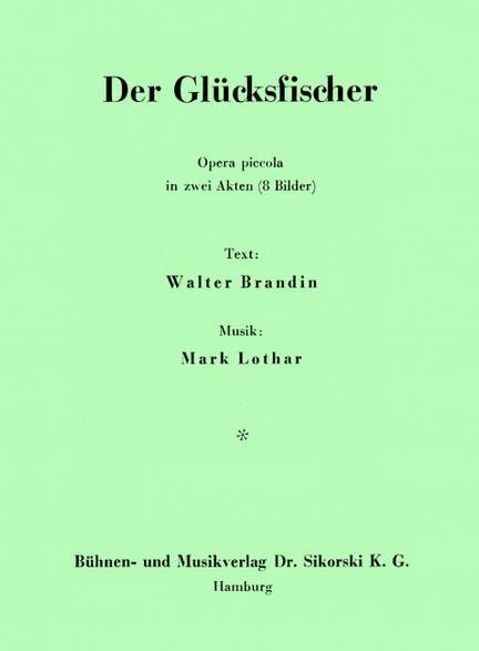 Mark Lothar: Der Glücksfischer