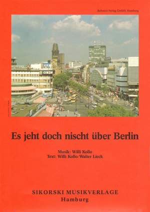 Willi Kollo: Es jeht doch nischt über Berlin