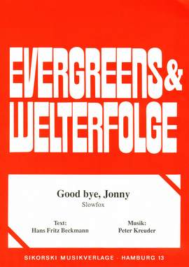 Peter Kreuder: Good bye, Jonny