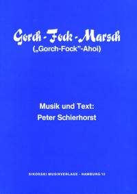 Peter Schierhorst: Gorch-Fock-Marsch (Gorch-Fock-Ahoi)