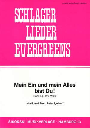 Peter Igelhoff: Mein ein und alles bist du!