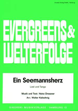 Heinz Drossner: Ein Seemannsherz