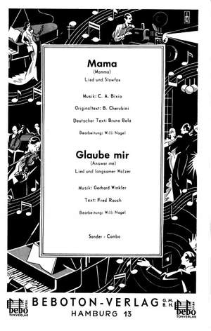 Cesare Andrea Bixio: Mama-Glaube mir