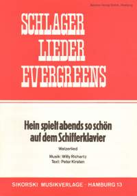 Willy Richartz: Hein spielt abends so schön auf dem Schifferklav.