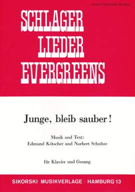 Edmund Kötscher: Junge, bleib sauber!