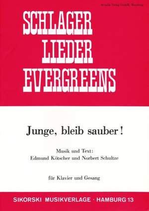 Edmund Kötscher: Junge, bleib sauber!