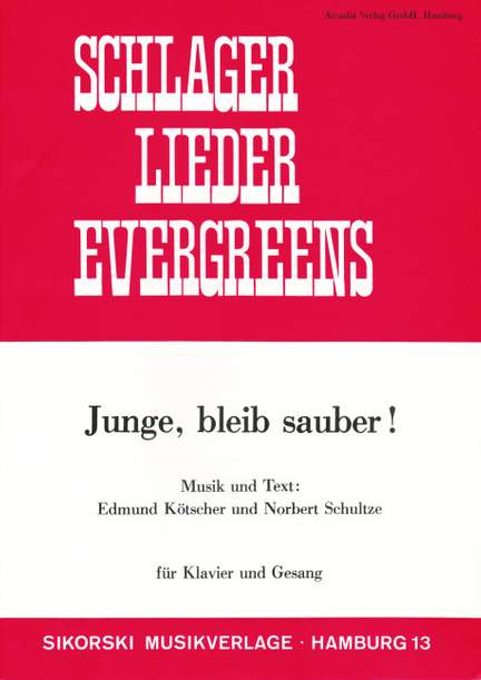 Edmund Kötscher: Junge, bleib sauber!