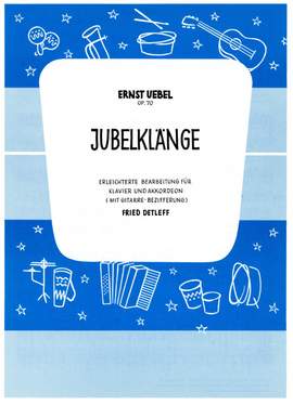 Ernst Uebel: Jubelklänge