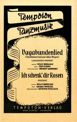 Willy Berking: Vagabundenlied-Ich schenk` dir Rosen