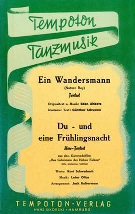 Eden Ahbez: Ein Wandersmann- Du und eine Frühlingsnacht
