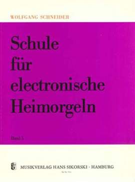Schneider: Schule FurElectric Organ 5