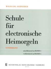 Schneider: Schule Fur Electric Organ Sonderband