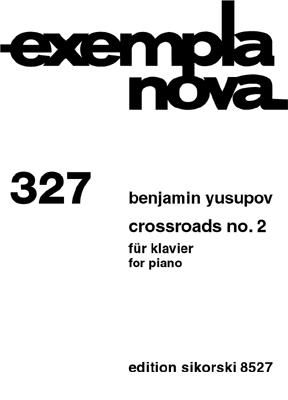 Benjamin Yusupov: Crossroads No. 2