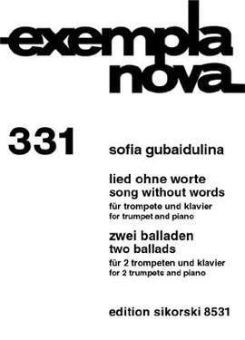 Sofia Gubaidulina: Lied ohne Worte-2 Balladen