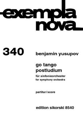 Benjamin Yusupov: Go Tango-Postludium
