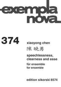 Xiaoyong Chen: Speechlessness, Clearness And Ease