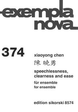 Xiaoyong Chen: Speechlessness, Clearness And Ease