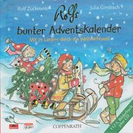 Rolf Zuckowski_Julia Ginsbach: Rolfs bunter Adventskalender