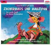 Linard Bardill_Trudi Gerster: Zaubermaus und Marzipan