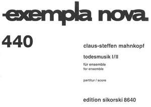 Claus-Steffen Mahnkopf: Todesmusik I-II