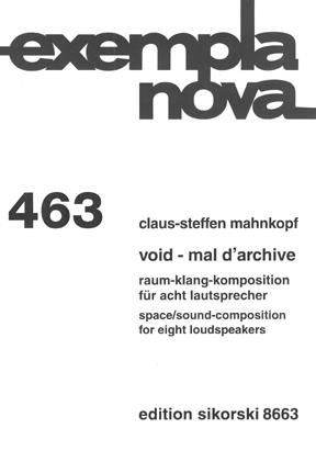 Claus-Steffen Mahnkopf: Void - mal d'archive