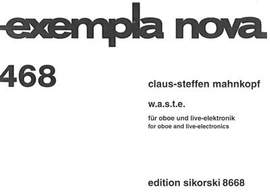 Claus-Steffen Mahnkopf: W.A.S.T.E