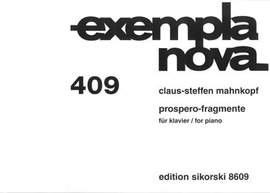 Claus-Steffen Mahnkopf: Prospero-Fragmente