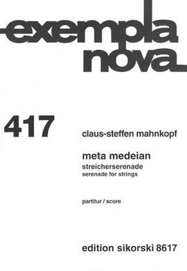 Claus-Steffen Mahnkopf: Meta Medeian