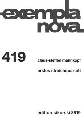 Claus-Steffen Mahnkopf: Streichquartett Nr. 1