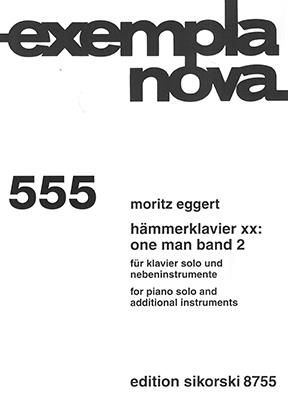 Moritz Eggert: Hämmerklavier XX: One Man Band 2