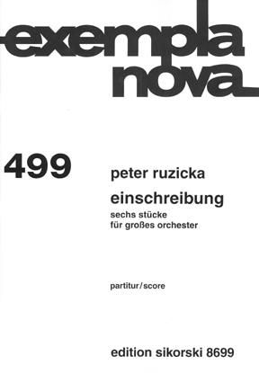 Peter Ruzicka: Einschreibung