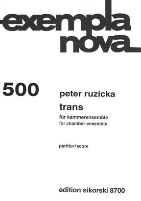 Peter Ruzicka: Trans