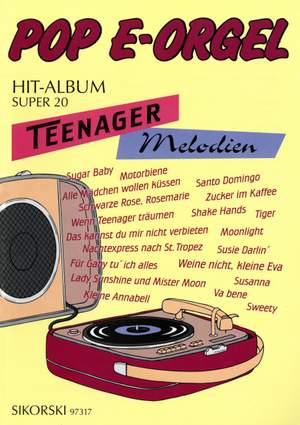 Pop E-Orgel Hit-Album Super 20: Teenager-Melodien