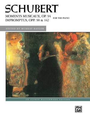 Franz Schubert: Moments Musicaux, Op. 94 & Impromptus, Opp. 90 & 142
