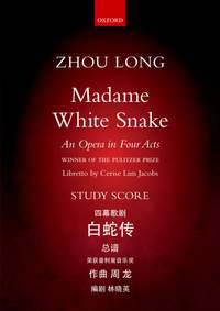 Zhou Long: Madame White Snake