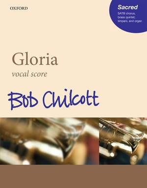 Chilcott, Bob: Gloria