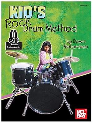 Dawn L. Richardson: Kid's Rock Drum Method Book With Online Audio