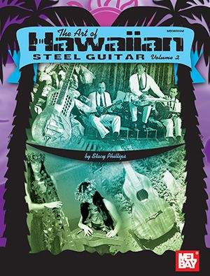 Art Of Hawaiian Steel Guitar, Volume 2