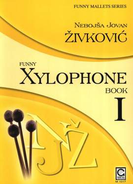 Nebojsa Jovan Zivkovic: Funny Xylophone Book I