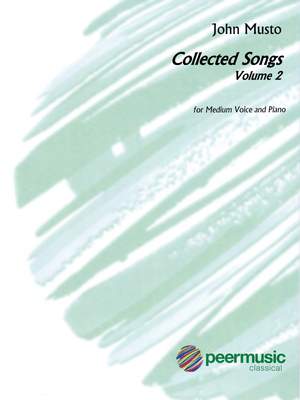 John Musto: Collected Songs - Volume 2, Medium Voice